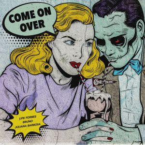 Listen to Come on Over song with lyrics from Lipe Forbes
