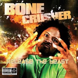 Bone Crusher的專輯Bone Crusher