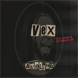 Avelino的專輯VEX (FEAT. GHETTS & BACKROAD GEE) (Explicit)