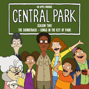 Central Park Cast的專輯Central Park Season Two, The Soundtrack – Songs in the Key of Park (Vol. 1) (Original Soundtrack)