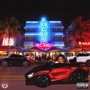 Album Focus (Explicit) from RcMil
