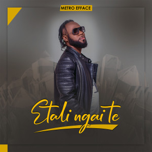 Metro Efface的專輯Etali Ngai Te (Deluxe edition)