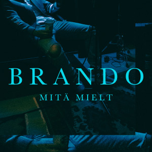 อัลบัม Mitä Mielt ศิลปิน Brando