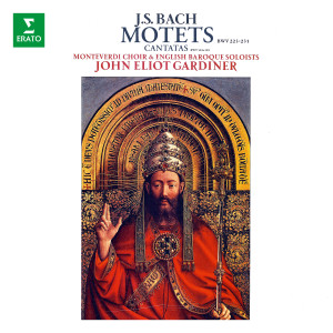 Monteverdi Choir的專輯Bach: Motets, BWV 225 - 231, Cantatas, BWV 50 & 118