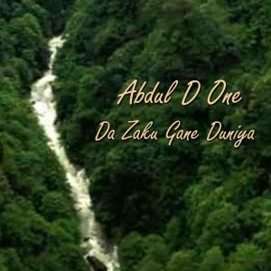Listen to Da Zaku Gane Duniya song with lyrics from Abdul D One