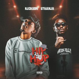 ดาวน์โหลดและฟังเพลง Hip Hop (feat. Straiker) (Explicit) พร้อมเนื้อเพลงจาก Keckson