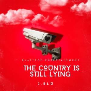 收聽Jblu的The Country Is Still Lying歌詞歌曲