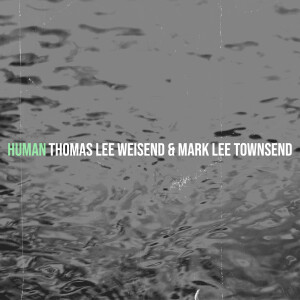 Listen to Human song with lyrics from Thomas Lee Weisend