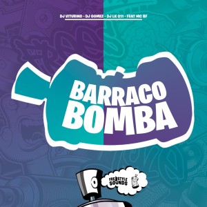 Dengarkan Barraco Bomba (Explicit) lagu dari DJ Viturino dengan lirik