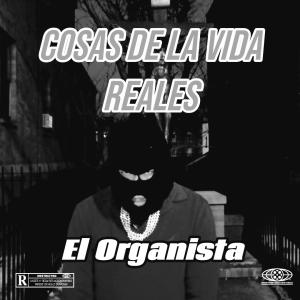 El Organista的專輯Cosas De La Vida Reales