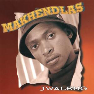 Makhendlas的專輯Jwaleng