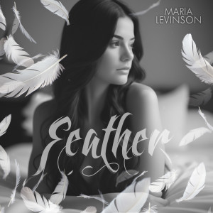 Listen to Feather song with lyrics from Maria Levinson