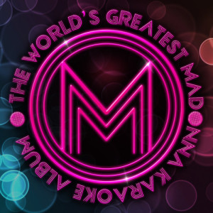 Pop Divas United的專輯The World's Greatest Madonna Karaoke Album