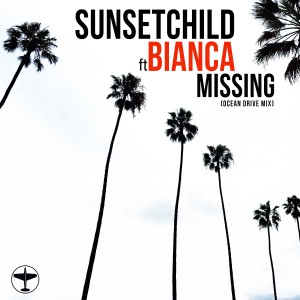 收聽Sunset Child的Missing (Ocean Drive Mix)歌詞歌曲