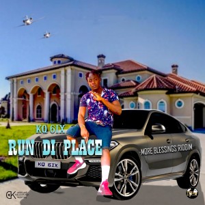 收聽KQ 6ix的Run Di Place歌詞歌曲