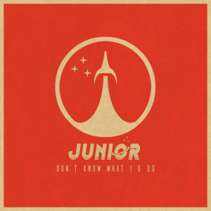 收聽Junior的Don't Know What I'd Do歌詞歌曲