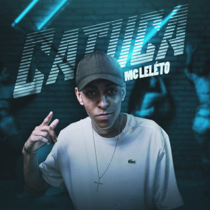 ดาวน์โหลดและฟังเพลง Catuca พร้อมเนื้อเพลงจาก MC Leleto
