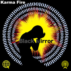 ดาวน์โหลดและฟังเพลง Black Mirror พร้อมเนื้อเพลงจาก Karma Fire
