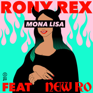 ดาวน์โหลดและฟังเพลง Mona Lisa (Explicit) พร้อมเนื้อเพลงจาก Rony Rex