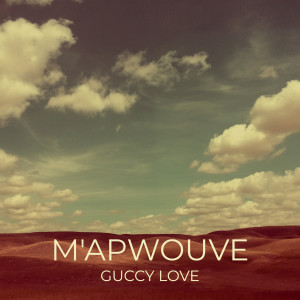 Album M'apwouve from Guccy Love