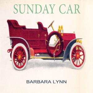 Barbara Lynn的專輯Sunday Car