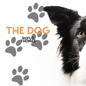 Album The Dog oleh Rufus Thomas