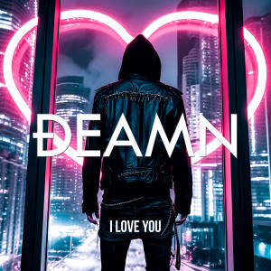 Album I Love You from DEAMN