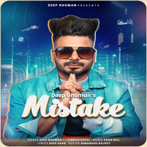 Deep Ghuman的專輯Mistake