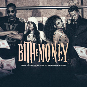 ดาวน์โหลดและฟังเพลง Bitch e Money (Explicit) พร้อมเนื้อเพลงจาก Queiroz