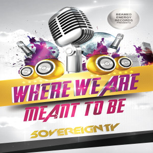 收聽5OVEREIGNTY的Where We Are Meant to Be歌詞歌曲