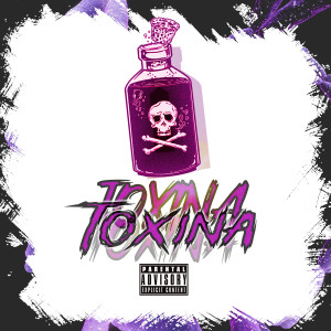 markos hawk的專輯Toxina (Explicit)