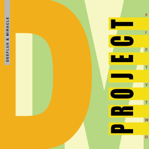Deeflux的专辑Project 52 (Dirty Version) (Explicit)