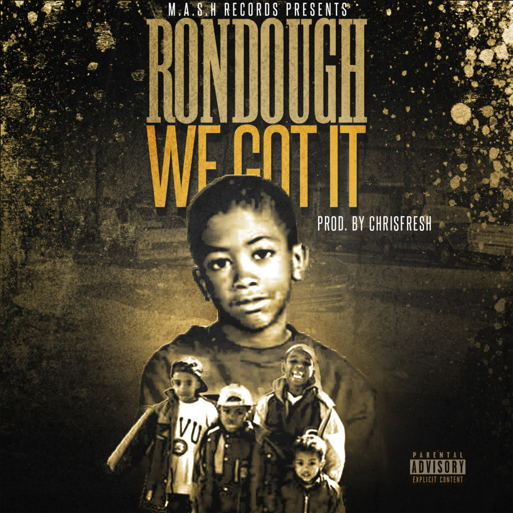 We Got It (Explicit)