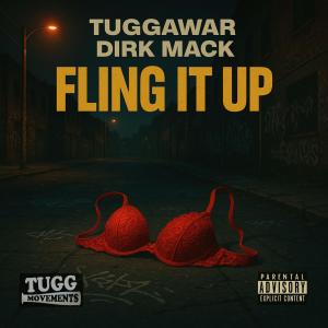 收聽Tuggawar的Fling It Up (Explicit)歌詞歌曲