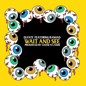 收聽DJ F.A.T.E的Wait and See (Explicit)歌詞歌曲