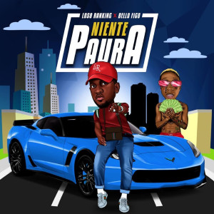 Listen to Niente Paura (Explicit) song with lyrics from Loso Ranking
