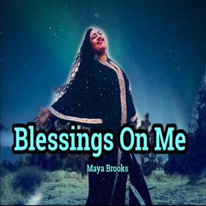 Maya B的專輯Blessing On Me (Explicit)