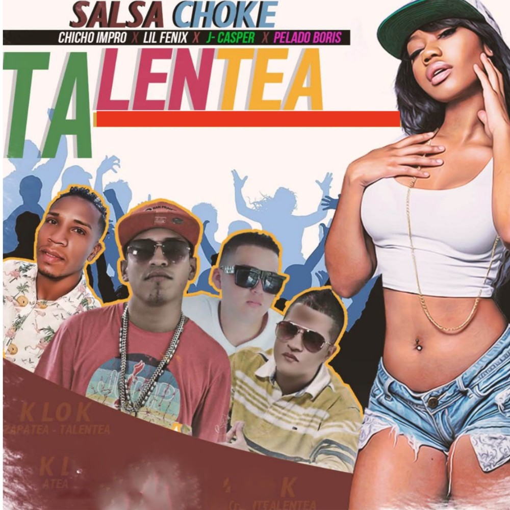 Talentea (Salsa Choke) (Explicit) (Salsa Choke|Explicit)