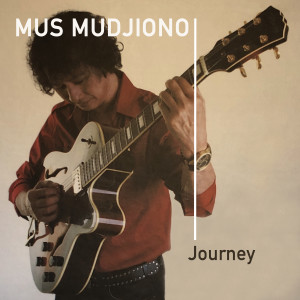 Mus Mujiono的专辑Journey