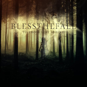 收聽Blessthefall的Keep What We Love & Burn The Rest歌詞歌曲