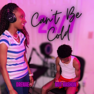 Drenaé的專輯Can't Be Cold