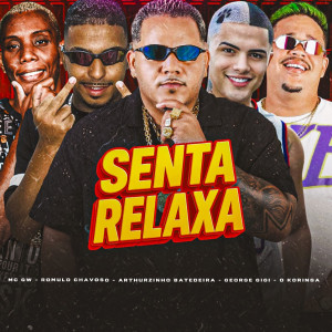 收聽O koringa的Senta Relaxa (Explicit)歌詞歌曲