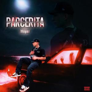 Listen to Parcerita (Explicit) song with lyrics from Raymi