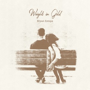 Listen to Weight in Gold song with lyrics from Bryan Estepa