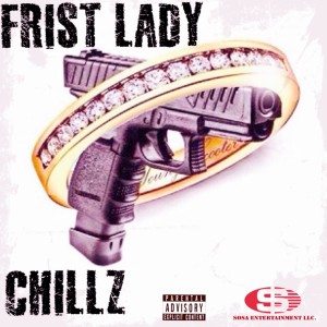 ดาวน์โหลดและฟังเพลง Frist Lady (Explicit) พร้อมเนื้อเพลงจาก Chillz