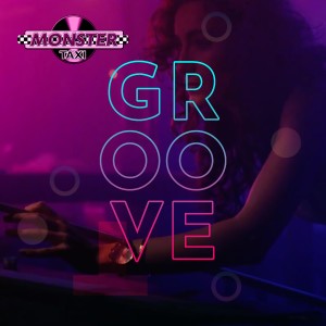 ดาวน์โหลดและฟังเพลง Groove (Instrumental) พร้อมเนื้อเพลงจาก Monster Taxi
