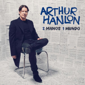 อัลบัม 2 MANOS 1 MUNDO ศิลปิน Arthur Hanlon