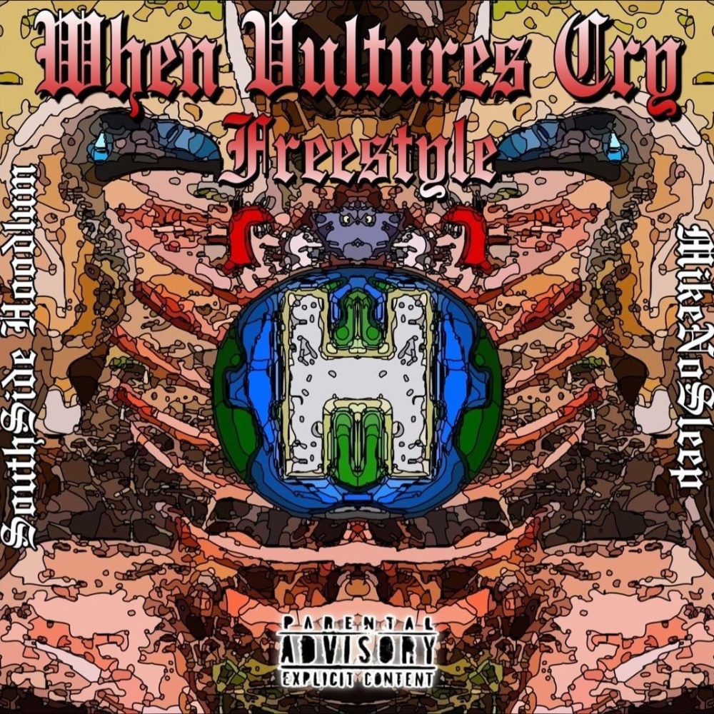 When Vultures Cry Freestyle (feat. Southside Hoodlum) (Explicit)