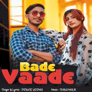 Album Bade Vaade oleh Prince Verma