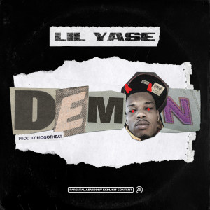 收聽Lil Yase的Demon (Explicit)歌詞歌曲
